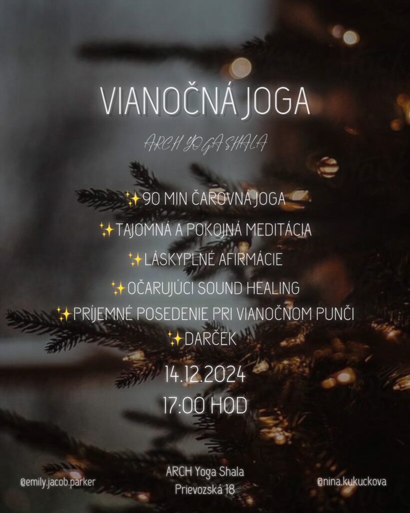 vianocna joga vianoce joga vianocný punc posedenie sound healing meditacia afirmácie jogove studio arch yoga shala emily parker nina kukuckova